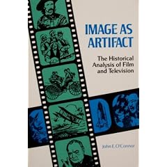 Image as Artifact: The Historical Analysis of Film and Television