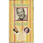 A Christmas Songbook, Songs From Christmas Past! by  Bing Crosby, Mahalia Jackson, Rosemary Clooney, Louis Armstrong, Mel Torme Perry Como 