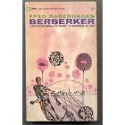 Berserker (Berserker, Bk. 1) by Fred Saberhagen