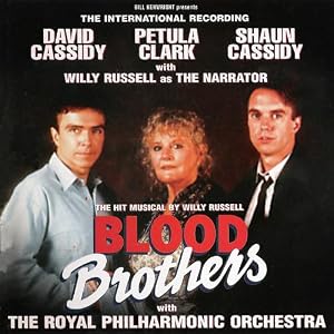 Blood Brothers by Willy Russell, Del Newman, Rod Edwards, Royal Philharmonic Orchestra, and PETULA CLARK (Audio CD - 2006) - Cast Recording