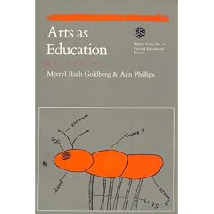 Arts As Education (Harvard Educational Review. Reprint Series, No. 24)