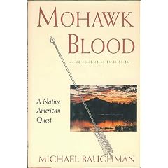 Mohawk Blood: A Native American Quest