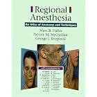 Regional Anesthesia: An Atlas of Anatomy and Techniques by Marc B. Hahn, Patrick M. McQuillan, and George J. Sheplock