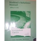 Intermediate Algebra - Student's Solutions Manual by Margaret L. Lial, John Hornsby, Terry McGinnis, and Jeffery A. Cole