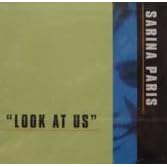 Look at Us by  Sarina Paris 