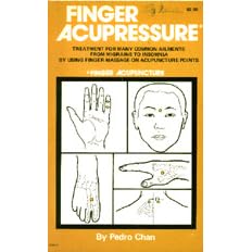 Finger Acupressure: Treatment for Many Common Ailments from Migraine to Insomnia by Using... by  Pedro Chan