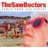 Click here to buy Songs from the Sun Street by Saw Doctors .