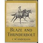 Blaze and Thunderbolt by C.W. Anderson