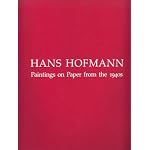 Hans Hofmann: Paintings on Paper From the 1940s book cover