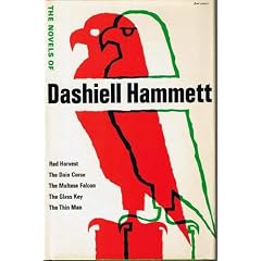THE NOVELS OF DASHIELL HAMMETT. RED HARVEST, THE DAIN CURSE, THE MALTESE FA LCON, THE GLASS KEY, THE THIN MAN.