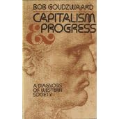 Capitalism and Progress: A Diagnosis of Western Society