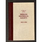 Click here to buy A History of the Indiana Historical Society, 1830-1980 by Lana Ruegamer.