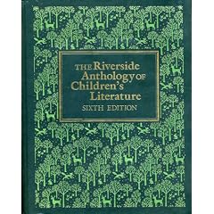 The Riverside Anthology Of Children's Literature