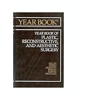The Year Book of Plastic, Reconstructive and Aesthetic Surgery, 1991 (Year Book of Plastic... by  Stephen H. Miller