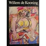 Willem De Kooning: Drawings, Paintings, Sculpture book cover