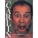 George Carlin: Sometimes a Little Brain Damage Can Help book cover
