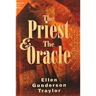 The Priest and The Oracle by  Ellen Gunderson Traylor