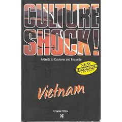 Culture Shock! Vietnam: A Guide to Customs & Etiquette