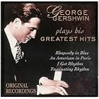 Plays His Greatest Hits by George Gershwin, George Gershwin, Louis Katmzan, Louis Katzman, and Nathaniel Shilkret