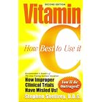 Vitamin C: How Best To Use It (Second Edition) book cover