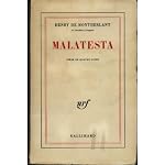 Malatesta. Pi?ce en 4 actes suivie d'une bibliographie compl?te de l'oeuvre de l'auteur. book cover