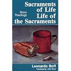 Sacraments of Life: Life of the Sacraments (Story Theology) by Leonardo Boff and John Drury