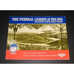 The Federal League of 1914-1915: Baseball's Third Major League