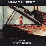 Plays Irving Berlin by Adam Makowicz