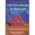 Click here to buy The Nine Doors of Midgard: A Complete Curriculum of Rune Magic (Llewellyn's Teutonic... by  Edred Thorsson.