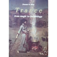 Trance: From Magic to Technology