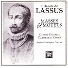 Lassus:Masses and Motets by Darlington/Cccch