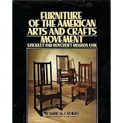 Furniture of the American Arts and Crafts Furniture Movement : Stickley and Roycroft Mission Oak