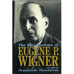 The Recollections of Eugene P. Wigner