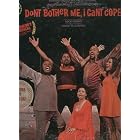 Don't Bother Me, I Can't Cope by Vinnette Carroll, Alex Bradford, Hope Clarke, BobHill, and Arnold Wilkerson
