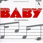 BABY, The New Musical by Original Broadway Cast