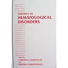 Genetics of Hematological Disorders by Christos S. Bartsocas and Dimitris Loukopoulos
