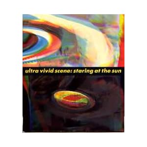 Staring at the Sun by Ultra Vivid Scene (Audio CD - 1999) - Import