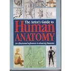 The Artist's Guide to Human Anatomy: An Illustrated Reference to Drawing Humans Including... by  Gottfried Bammes