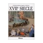 Les Grands Auteurs Francais du Programme: Anthologie et Histoire Litteraire, XVIIe Siecle book cover
