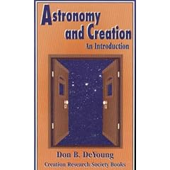 Astronomy and Creation: An Introduction (Creation Research Society)