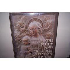 The Study and Criticism of Italian Sculpture
