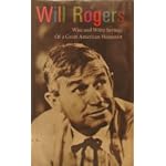 Will Rogers: Wise and Witty Sayings of a Great American Humorist book cover
