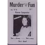 Murder Can Be Fun #9 / 10 - Karen Carpenter: She's Skinny She's Sexy She's Dead book cover