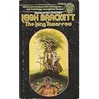 The Long Tomorrow by Leigh Brackett