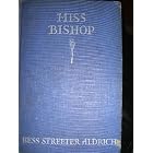 Click here to buy Miss Bishop by  Bess Streeter Aldrich.