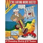 We're Eating More Beets! by G. B. Trudeau