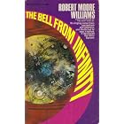 Click here to buy The Bell From Infinity by  Robert Moore Williams.