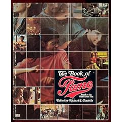The Book of "Fame": Based on the Alan Parker Film