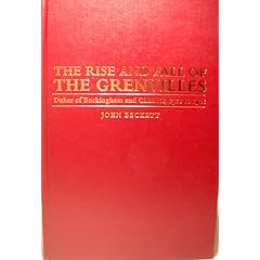 The Rise and Fall of the Grenvilles: Dukes of Buckingham and Chandos, 1710 to 1921