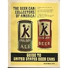 Click here to buy The Beer Can Collectors of America Guide to United States Beer Cans.
